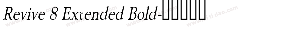 Revive 8 Extended Bold字体转换